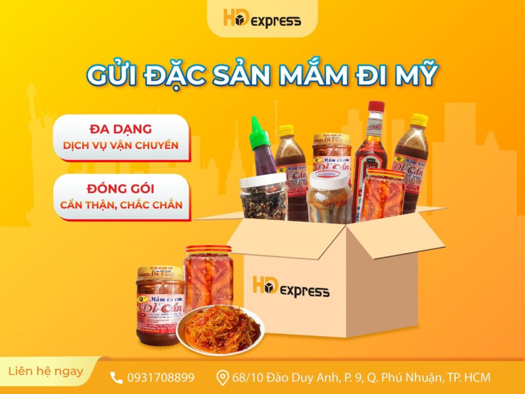GỬI MẮM ĐI MỸ UY TÍN GIA RẺ TẠI HĐ EXPRESS